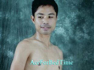 AceForBedTime