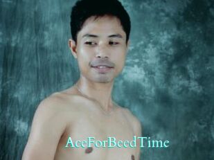 AceForBeedTime