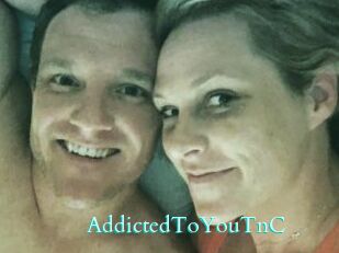 AddictedToYouTnC