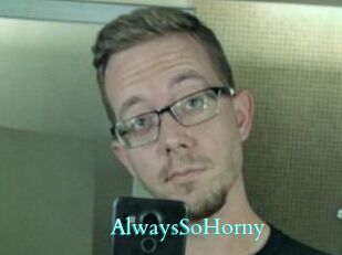 AlwaysSoHorny