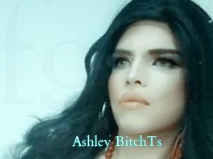 Ashley_BitchTs