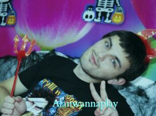 Alanwannaplay