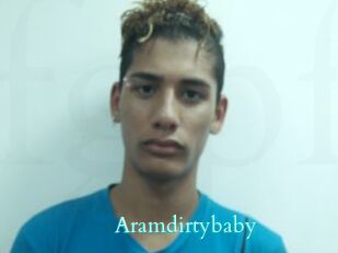 Aramdirtybaby