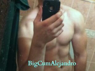 BigCumAlejandro