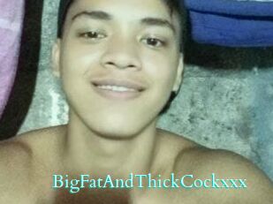 BigFatAndThickCockxxx