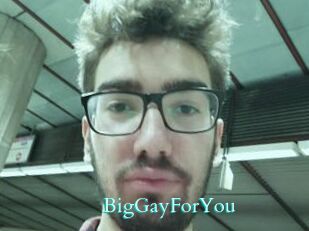 BigGayForYou