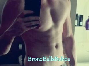 BronzBallsBubba