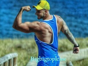 Bigbigtoplease