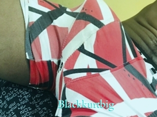 Blackkurtbig