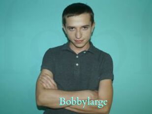 Bobbylarge