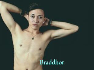 Braddhot