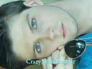CrazySkateBoarder