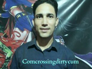 Comcrossingdirtycum