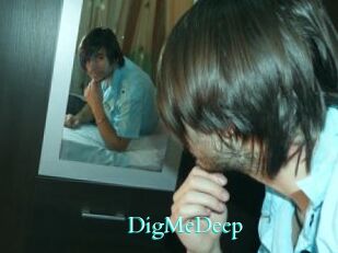 DigMeDeep