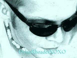 DylanRhoadesXOXO
