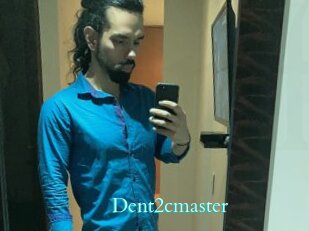 Dent2cmaster
