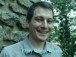 DirtyWhoreWants