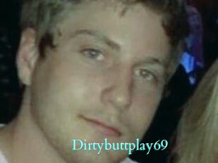 Dirtybuttplay69