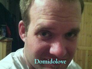 Domidolove