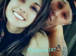 Dysqueen187