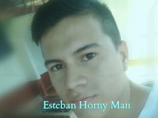 Esteban_Horny_Man