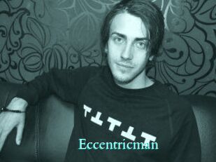Eccentricman