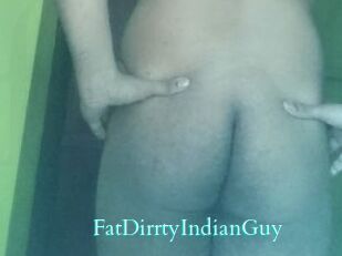 FatDirrtyIndianGuy
