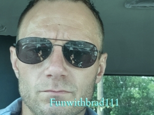 Funwithbrad111