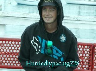 Hurriedlypacing228