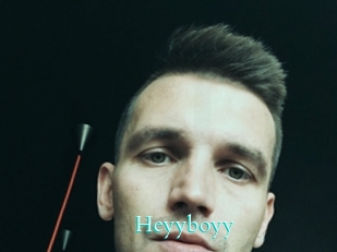 Heyyboyy
