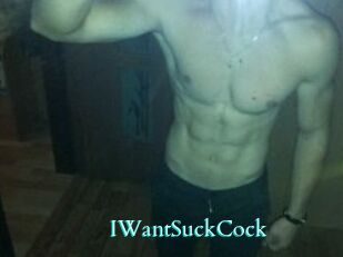 IWantSuckCock