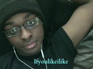 Ifyoulikeilike
