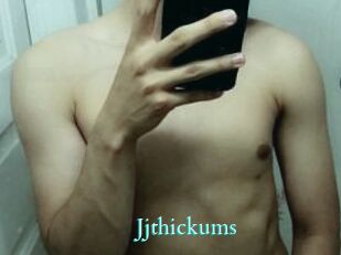 Jjthickums