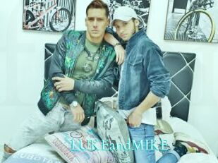 LUKEandMIKE