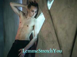 LemmeStretchYou