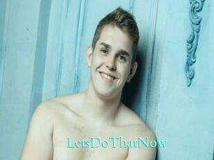 LetsDoThatNow