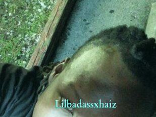 Lilbadassxhaiz