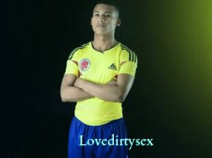 Lovedirtysex