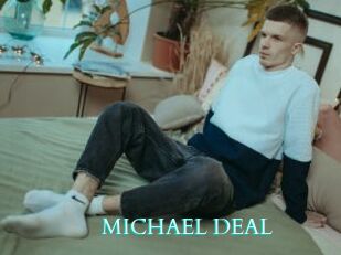 MICHAEL_DEAL