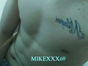 MIKEXXX69