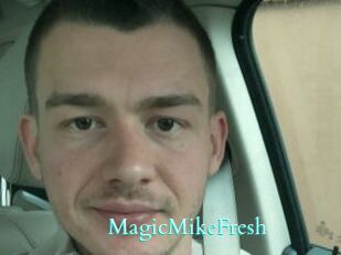 MagicMikeFresh