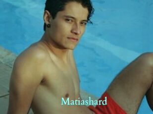 Matiashard