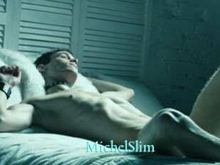 MichelSlim