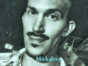 Mickalous