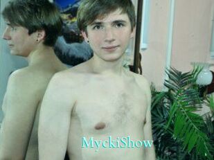MyckiShow