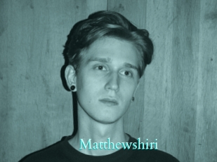 Matthewshiri