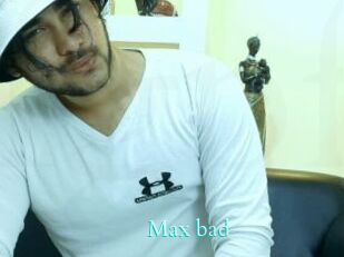 Max_bad