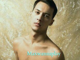 Maxwannaplay