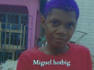 Miguel_hotbig