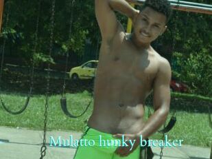 Mulatto_hunky_breaker